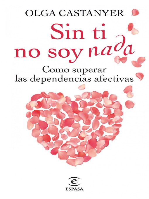 Title details for Sin ti no soy nada by Olga Castanyer - Available